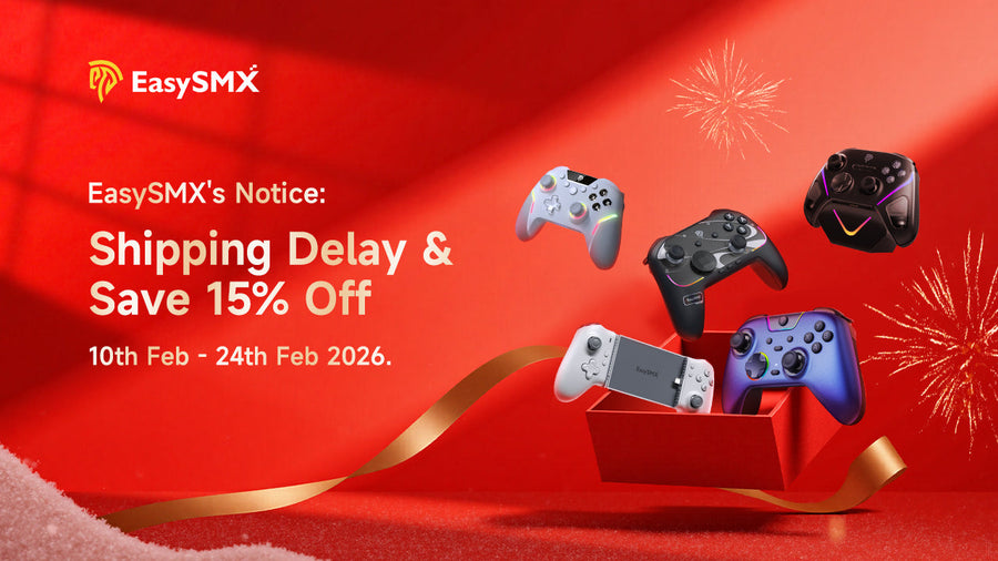 EasySMX Chinese New Year Notice: Shipping Delay & Exclusive 15% Off Discount