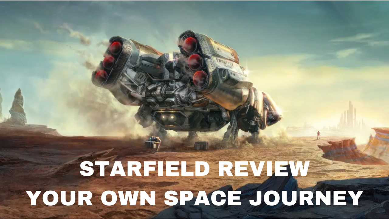 Starfield Review: Bethesda's Grandest Leap into Space - EasySMX Gaming