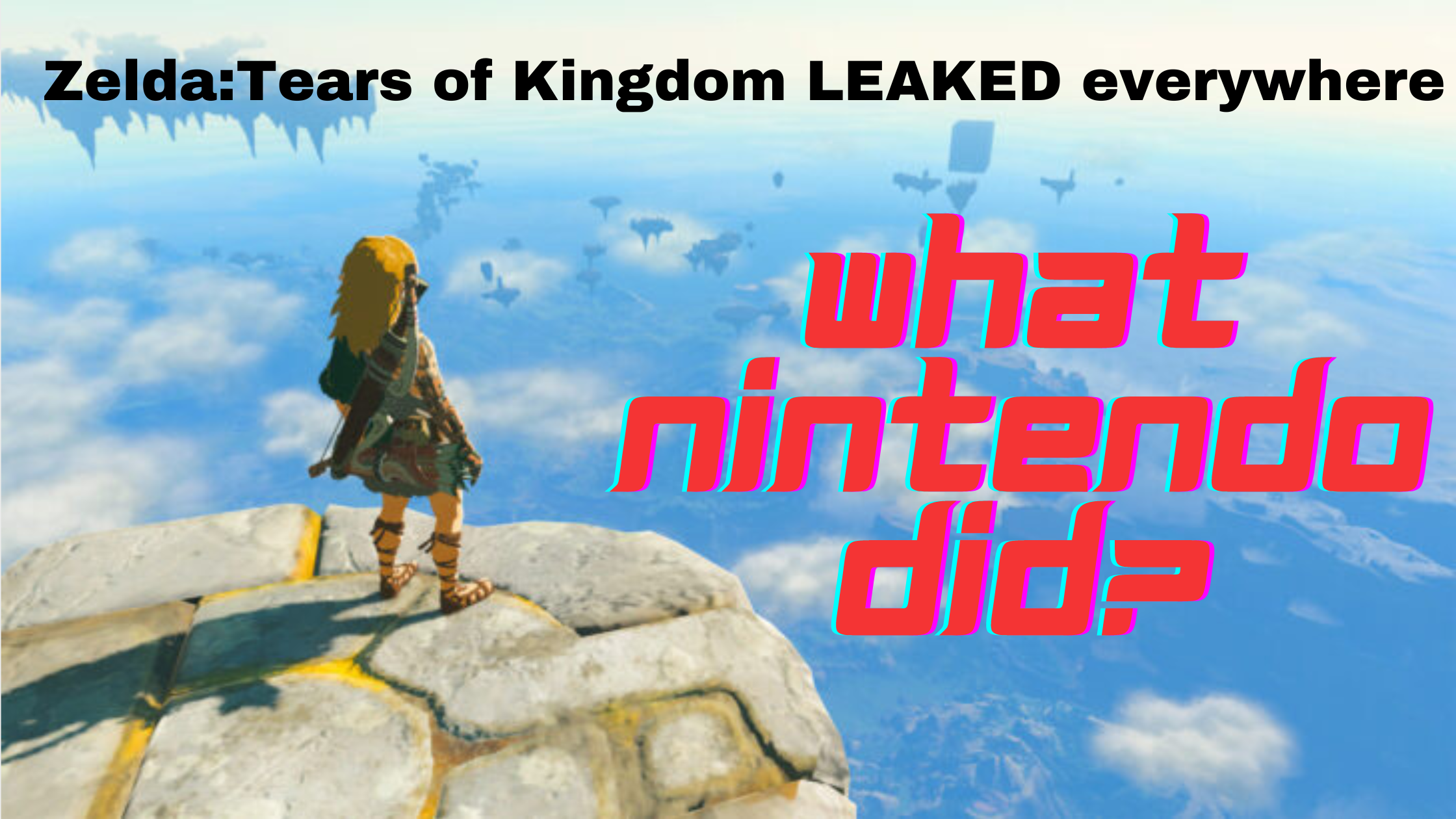 What Nintendo did about the problem Zelda:Tears of Kingdom Has LEAKED?